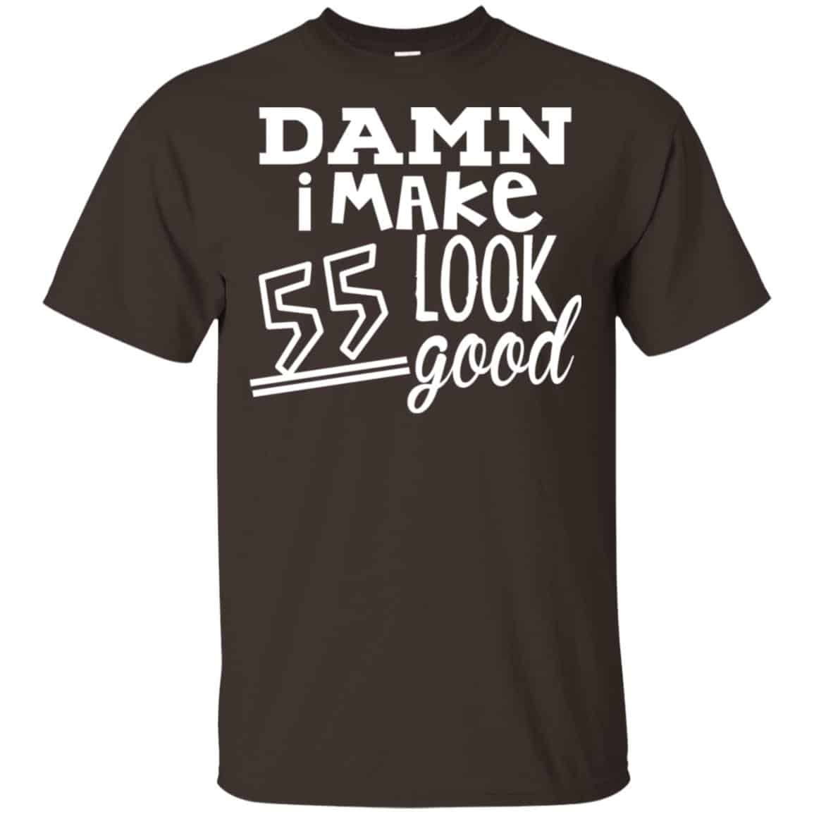 Damn I Make 55 Look Good T-Shirts, Hoodie, Tank