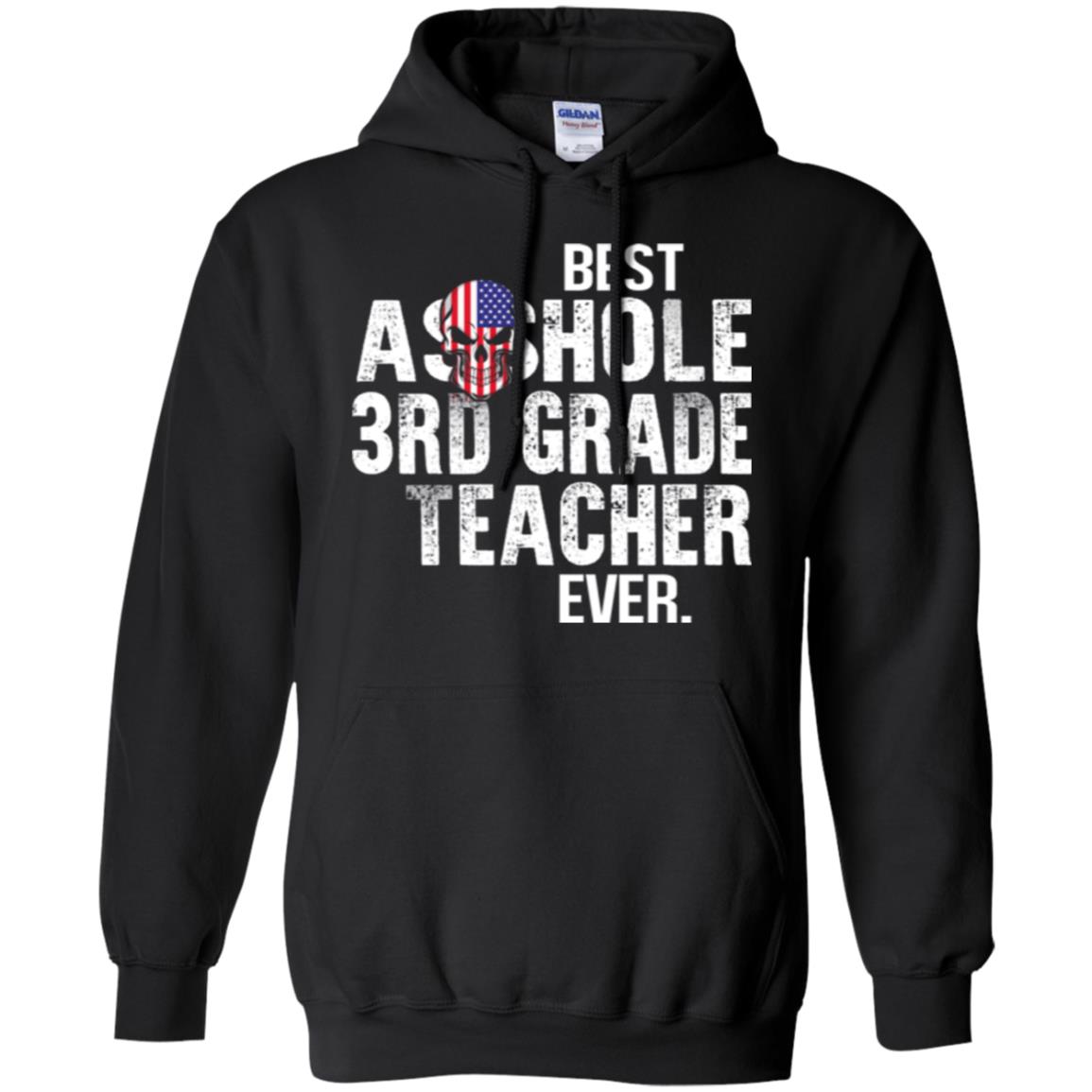 Asshole 3rd Grade Teacher Ever T-Shirts, Hoodie, Tank