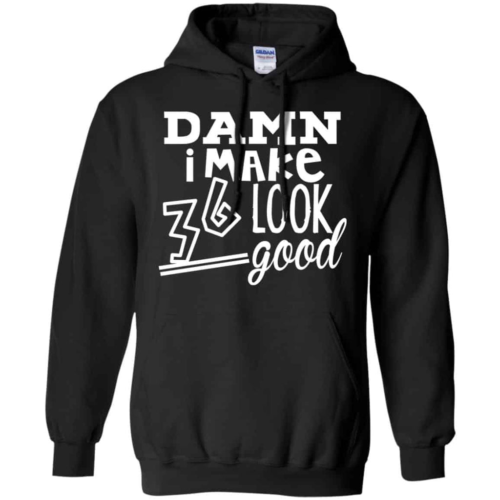 Damn I Make 36 Look Good T-Shirts, Hoodie, Tank