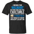 I Work For Walmart But Don’t Mistake This Fake Smile T-Shirts, Hoodie, Tank