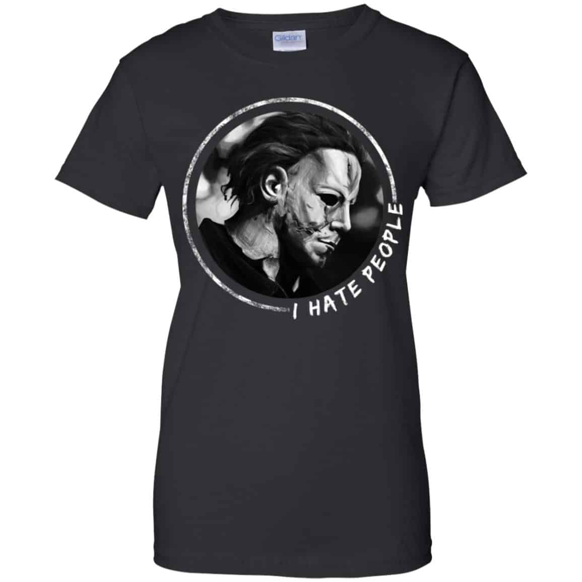 Michael Myers: I Hate People T-Shirts, Hoodie, Tank
