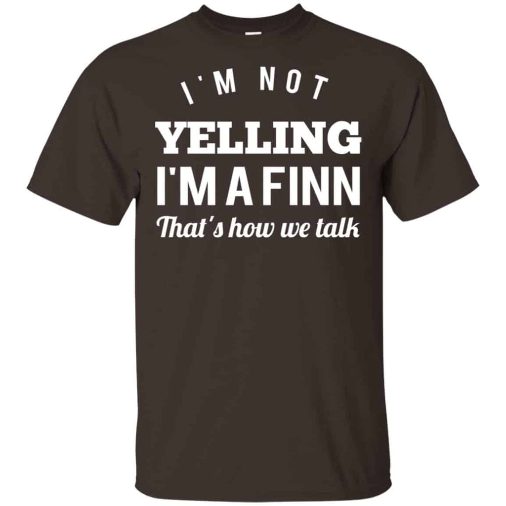 I’m Not Yelling I’m A Finn That’s How We Talk T-Shirts, Hoodie, Tank