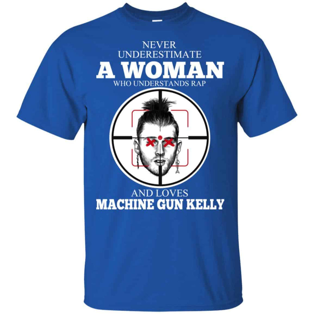 A Woman Who Understands Rap And Loves Machine Gun Kelly T-Shirts, Hoodie, Tank