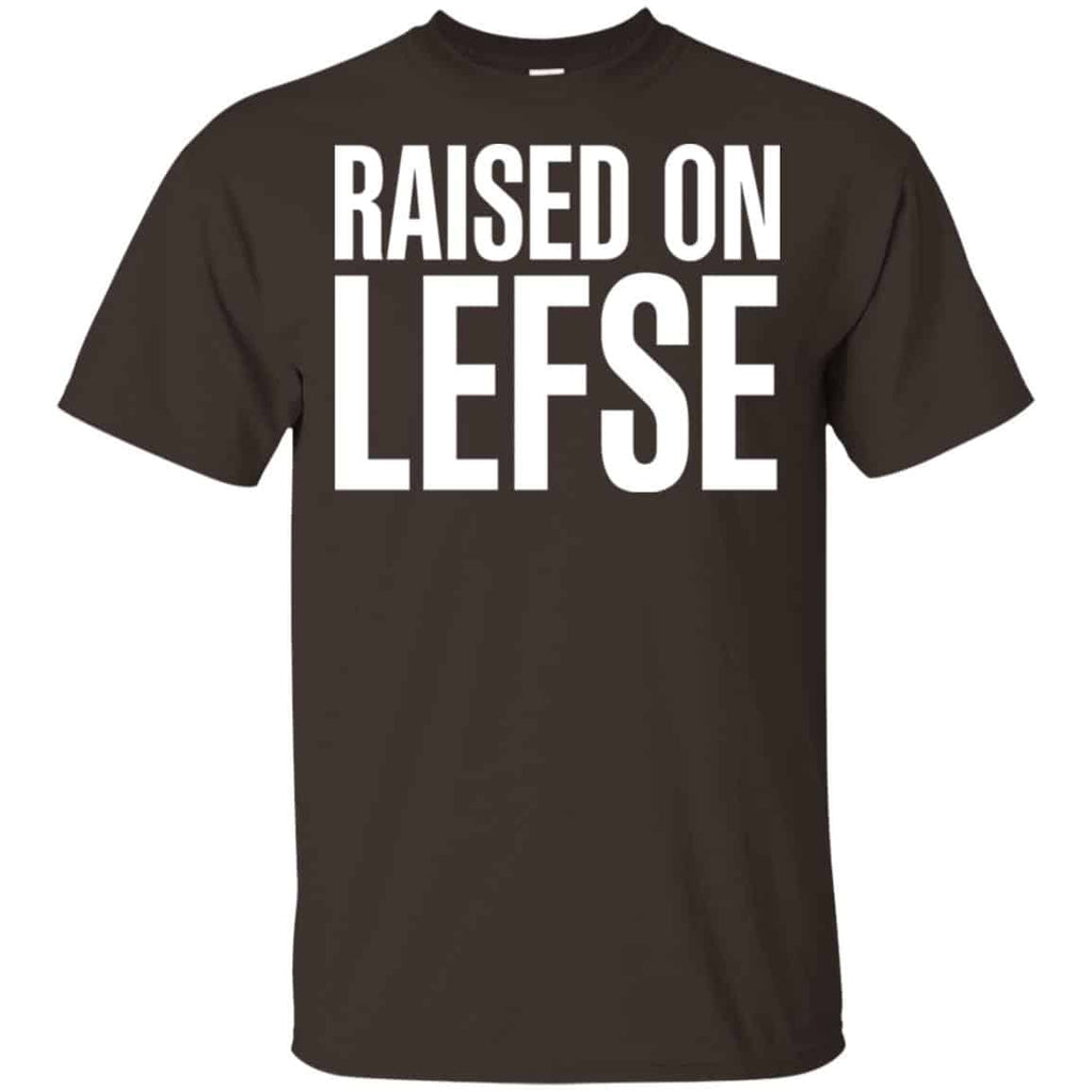 Raise On LEFSE Shirt, Hoodie, Tank