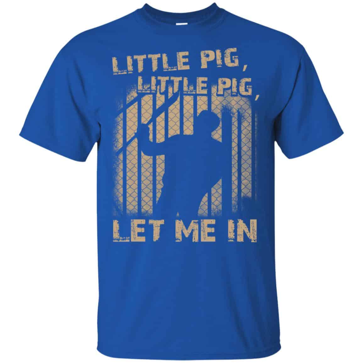 Little Pig Little Pig Let Me In Shirt, Hoodie, Tank