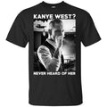 A Day to Remember: Kanye West? Never Heard Of Her – A Day to Remember T-Shirts, Hoodie, Tank