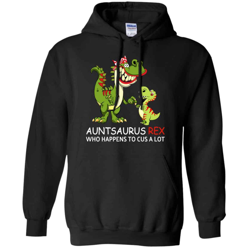Auntsaurus Rex Who Happens To Cuss A Lot T-Shirts, Hoodie, Tank
