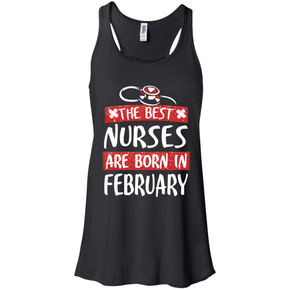 The Best Nurses Are Born In February Birthday T-Shirts, Hoodie, Tank
