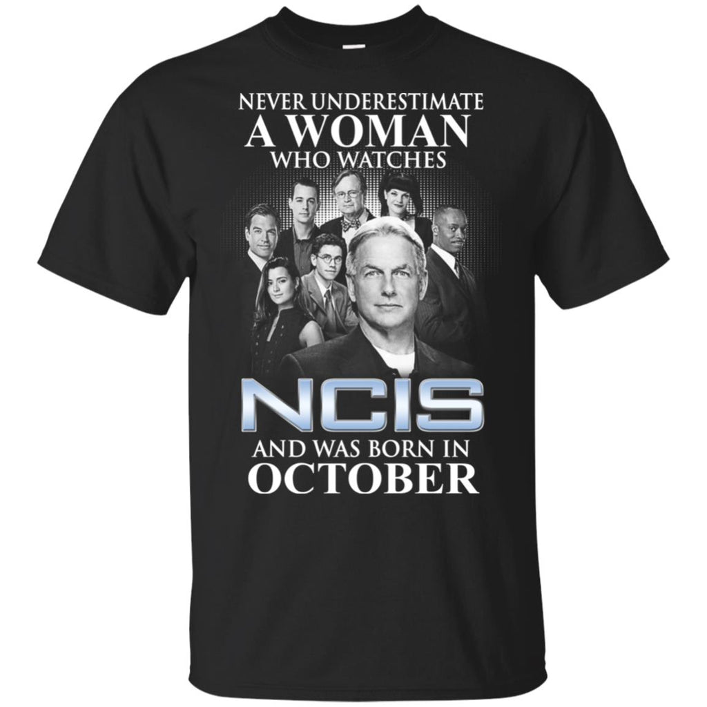A Woman Who Watches NCIS And Was Born In October T-Shirts, Hoodie, Tank