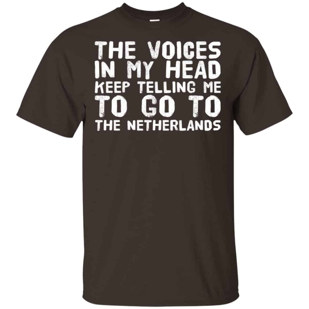 The Voice In My Head Keep Telling Me To Go To The Netherlands T-Shirts, Hoodie, Tank