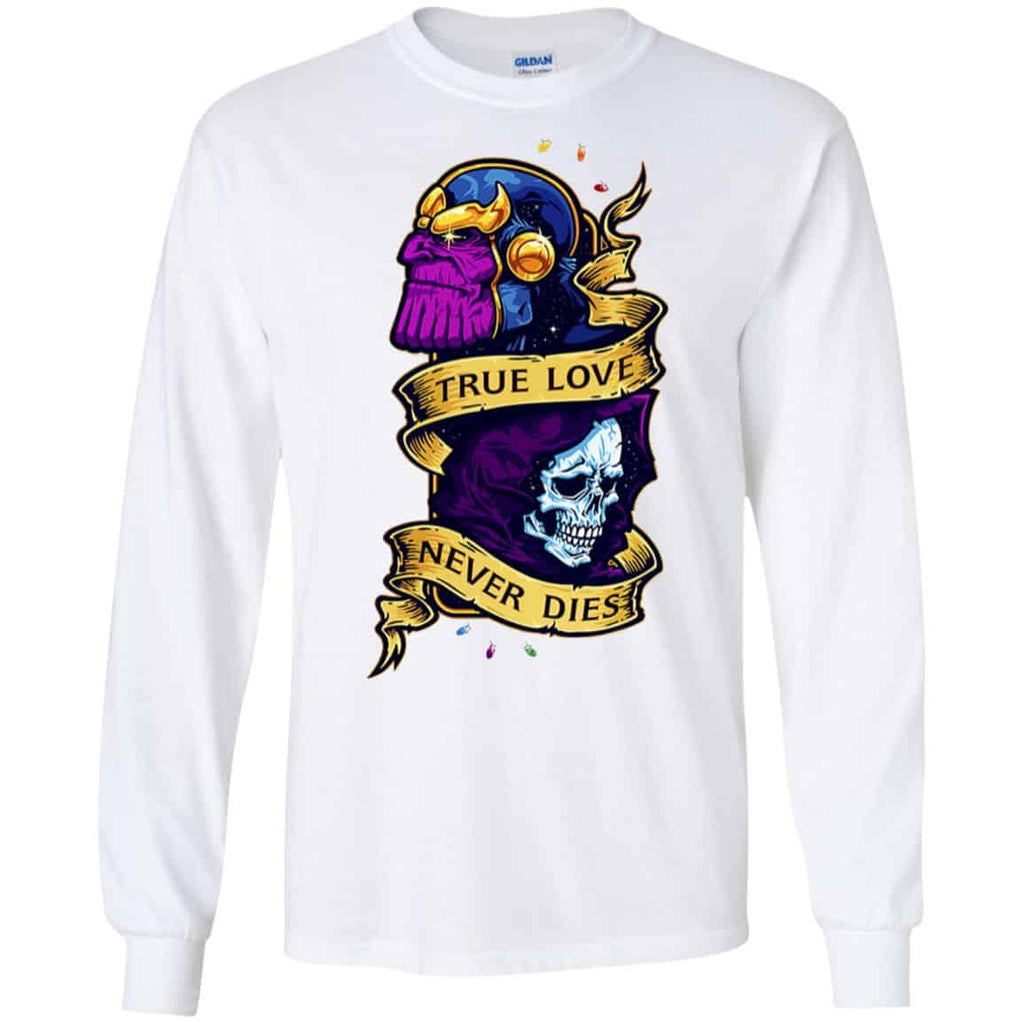 The Avengers: Thanos True Love Never Dies T-Shirts, Hoodie, Tank