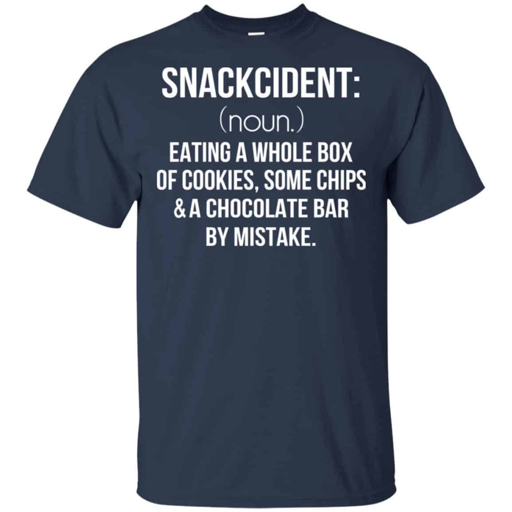 Snackcident Noun: Eating A Whole Box Of Cookies Some Chips And A Chocolate Bar By Mistake T-Shirts, Hoodie, Tank