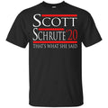 Scott Schrute 2020 – That’s What She Said T-Shirts, Hoodie, Tank