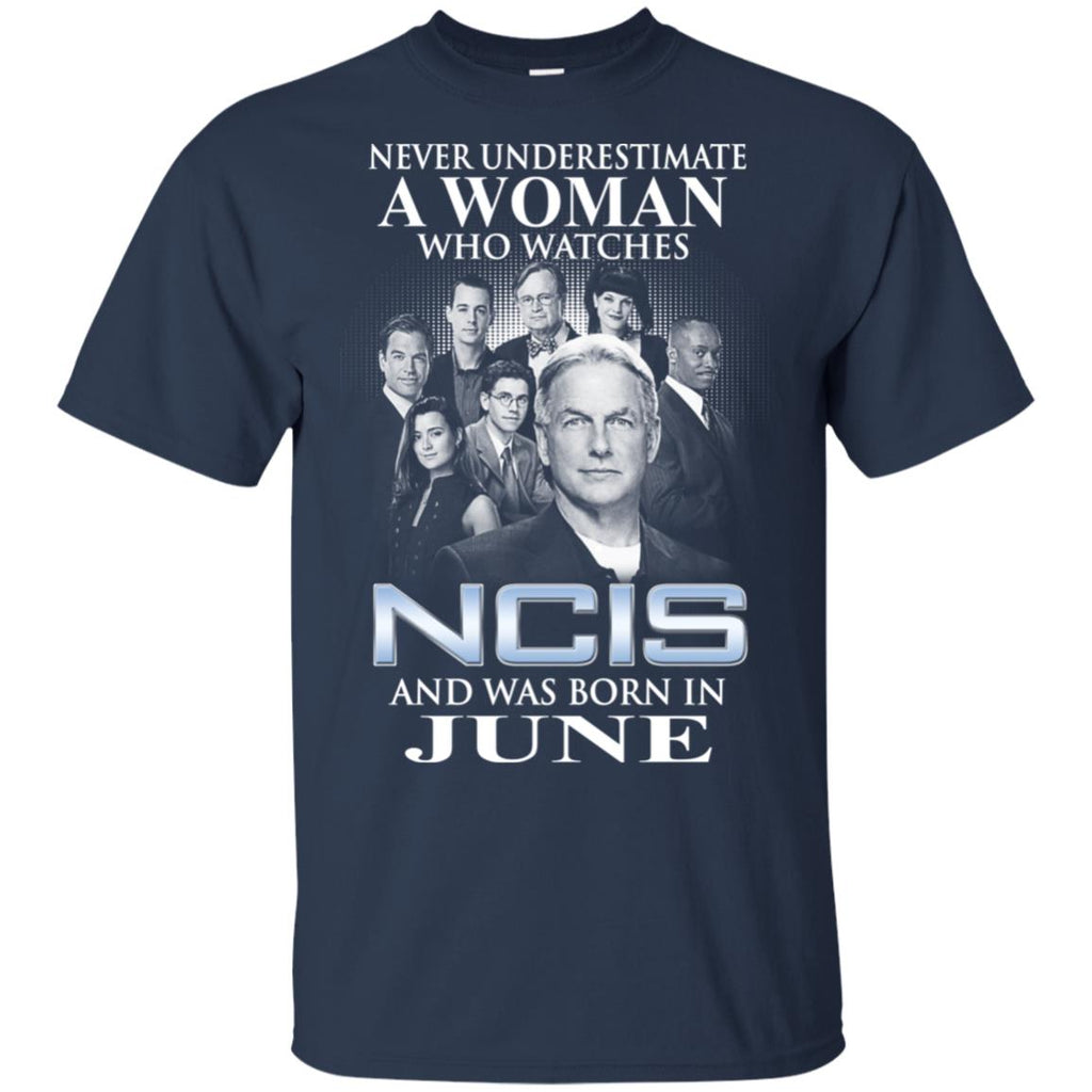 A Woman Who Watches NCIS And Was Born In June T-Shirts, Hoodie, Tank