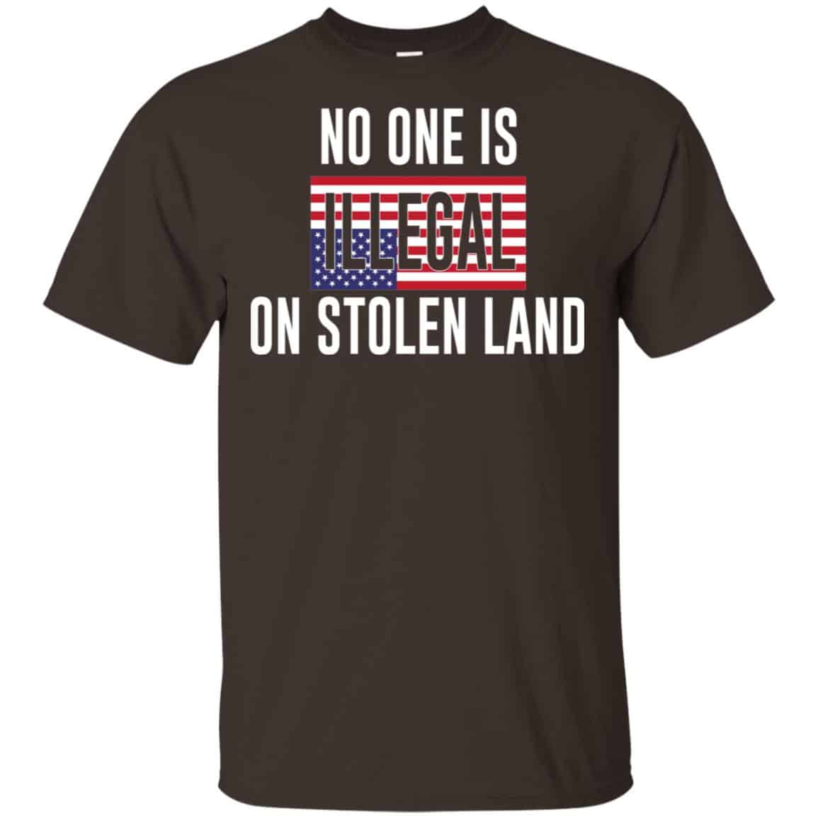 No One Is Illegal On Stolen Land T-Shirts, Hoodie, Tank