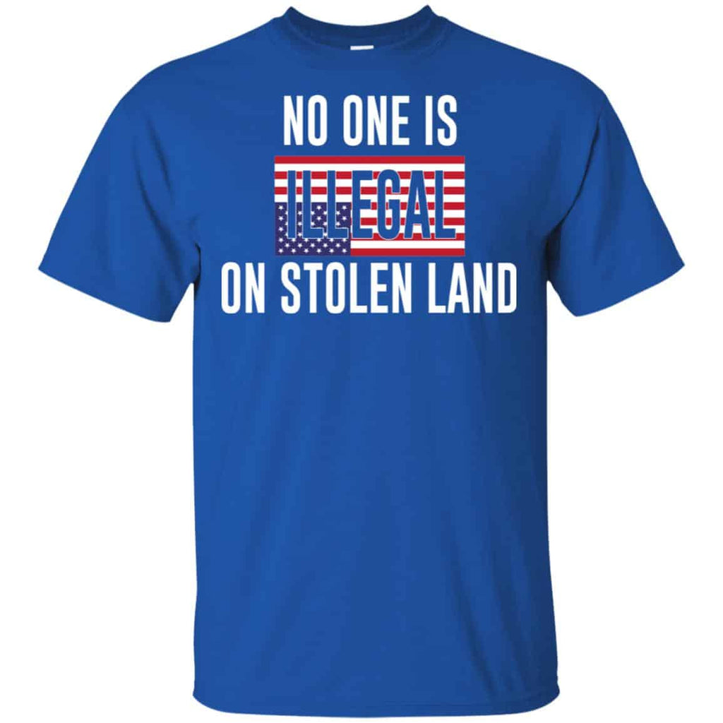 No One Is Illegal On Stolen Land T-Shirts, Hoodie, Tank
