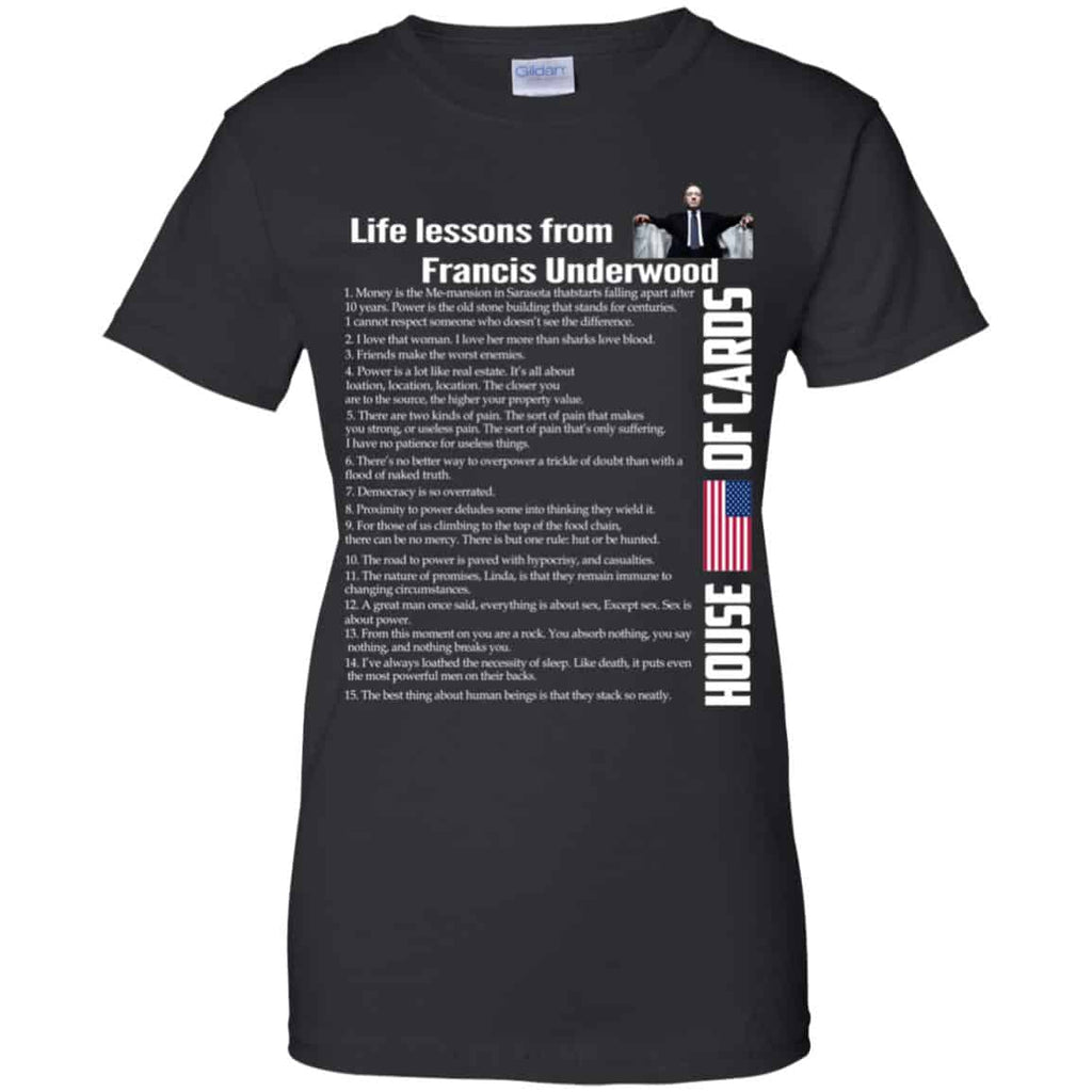 House Of Cards: Life Lessons From Francis Underwood Shirt, Hoodie, Tank