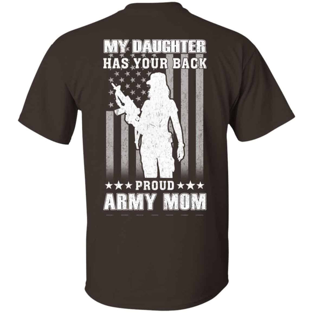 My Daughter Has Your Back Proud Army Mom T-Shirts, Hoodie, Tank