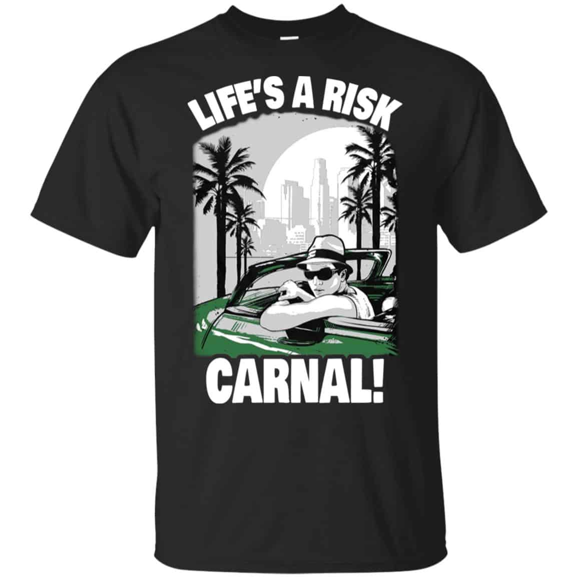 Blood in Blood Out: Life’s A Risk Carnal T-Shirts, Hoodie, Tank