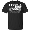 I Took A DNA Test And God Is My Father T-Shirts, Hoodie, Tank