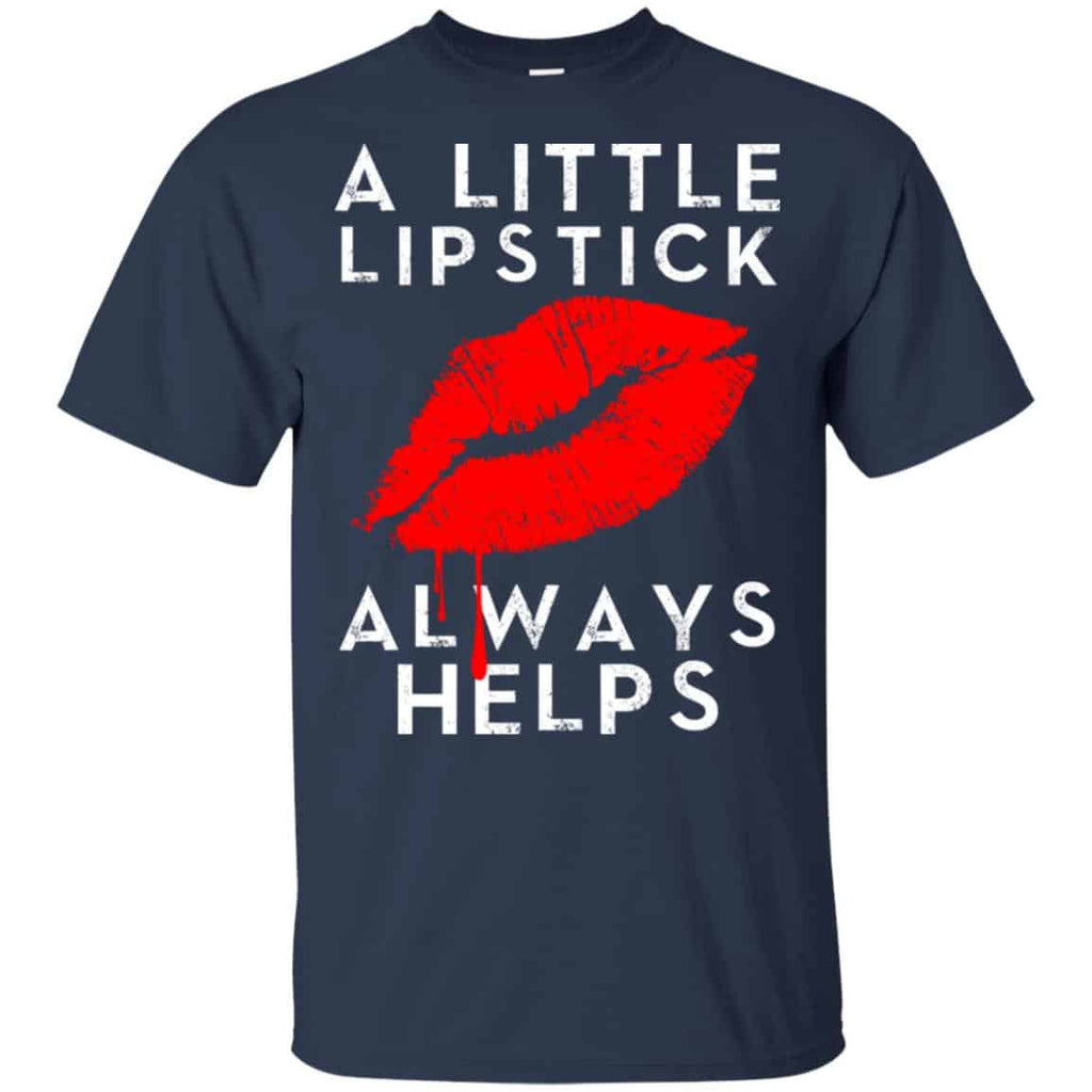 A Little Lipstick Always Helps Shirt, Hoodie, Tank