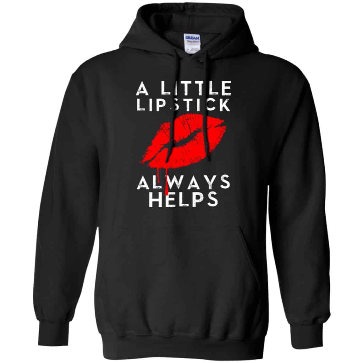 A Little Lipstick Always Helps Shirt, Hoodie, Tank