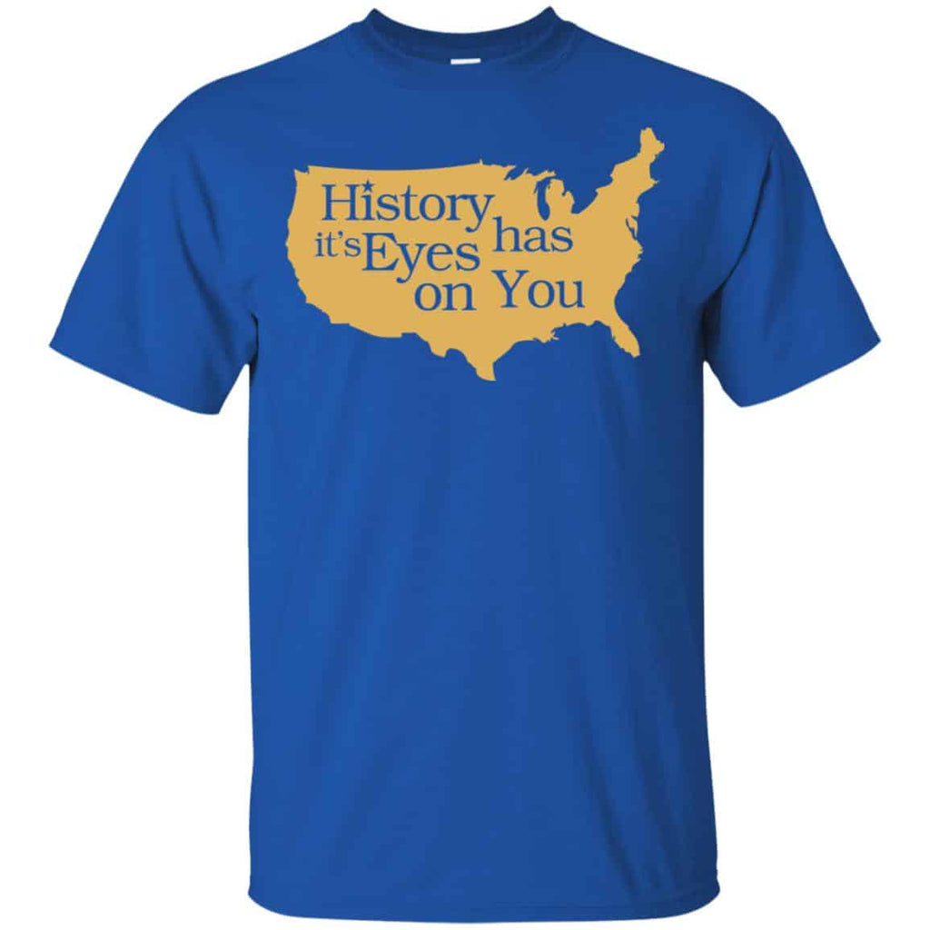 Hamilton: History Has Its Eyes On You Hamilton T-Shirts, Hoodie, Tank