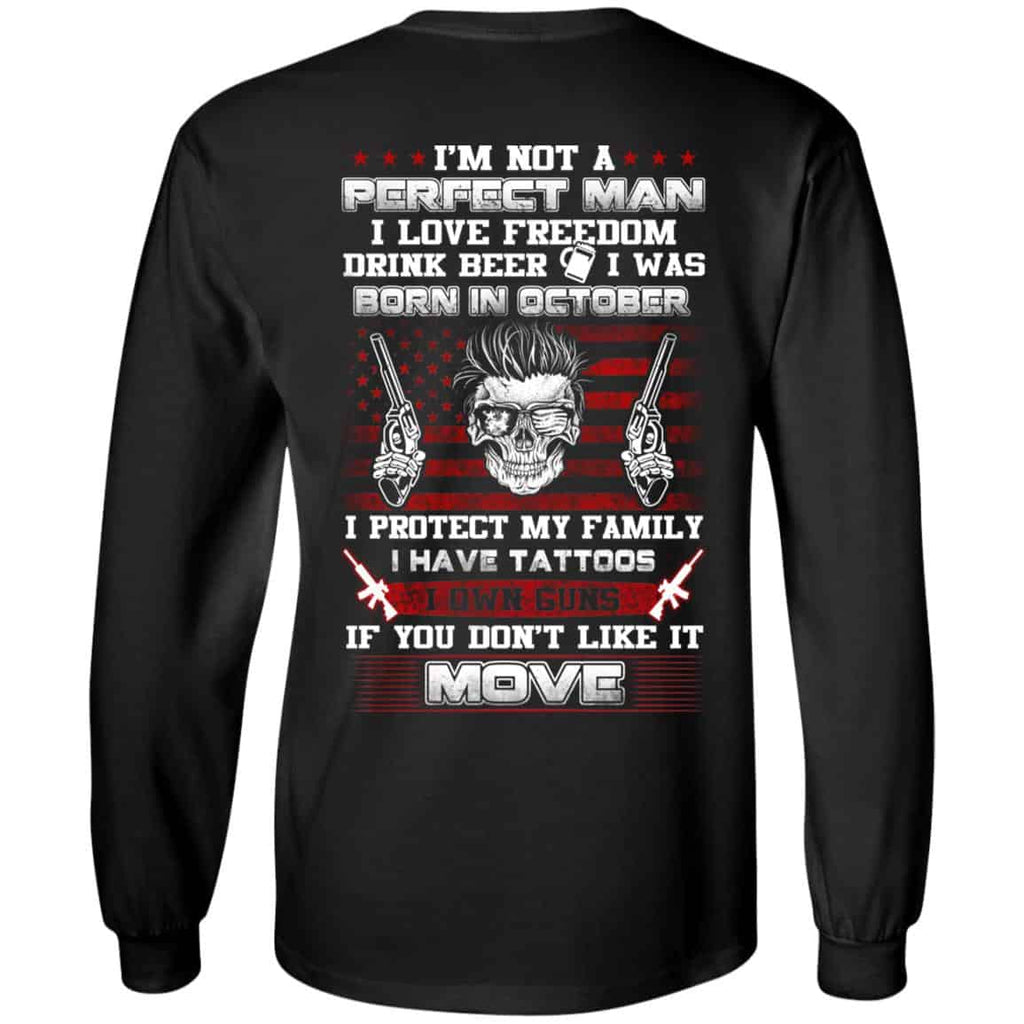 I’m Not A Perfect Man I Love Freedom Drink Beer I Was Born In October T-Shirts, Hoodie, Tank
