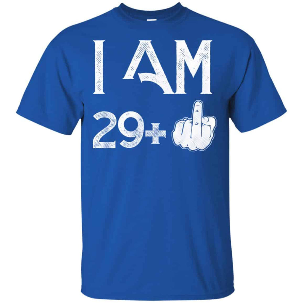 I Am 29+ 30th Birthday Funny T-Shirts, Hoodie, Tank