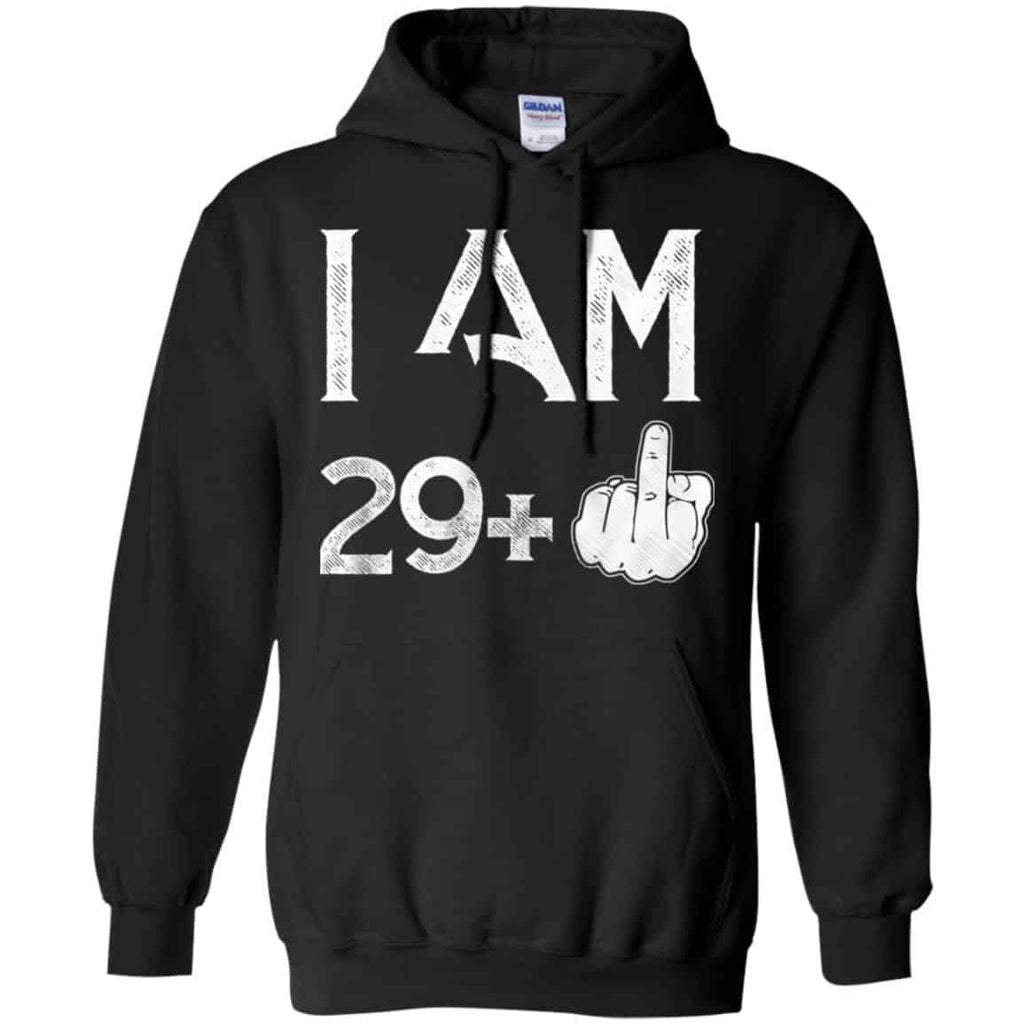 I Am 29+ 30th Birthday Funny T-Shirts, Hoodie, Tank