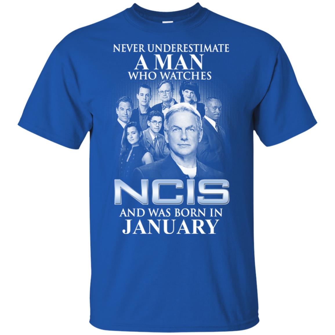 A Man Who Watches NCIS And Was Born In January T-Shirts, Hoodie, Tank