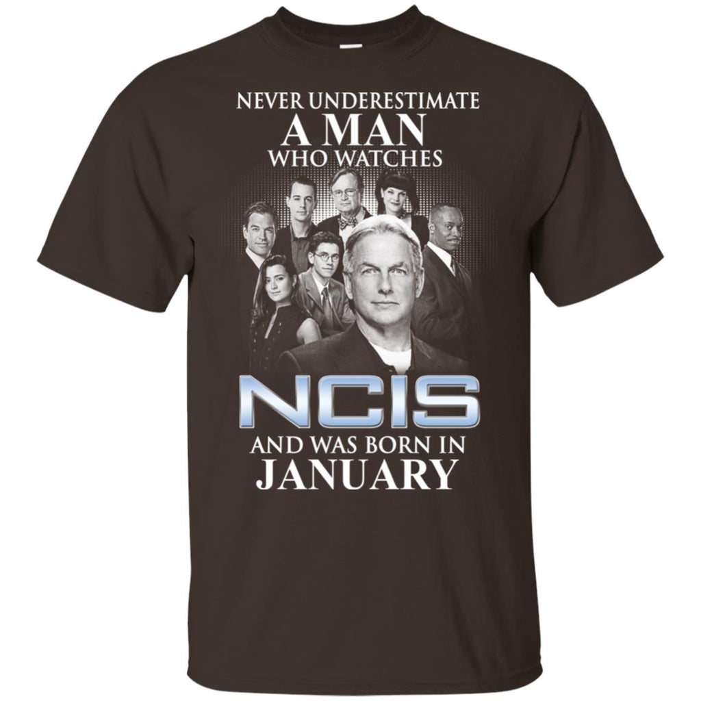 A Man Who Watches NCIS And Was Born In January T-Shirts, Hoodie, Tank