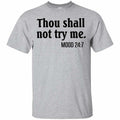 Thou Shall Not Try Me Mood 24:7 T-Shirts, Hoodie, Tank