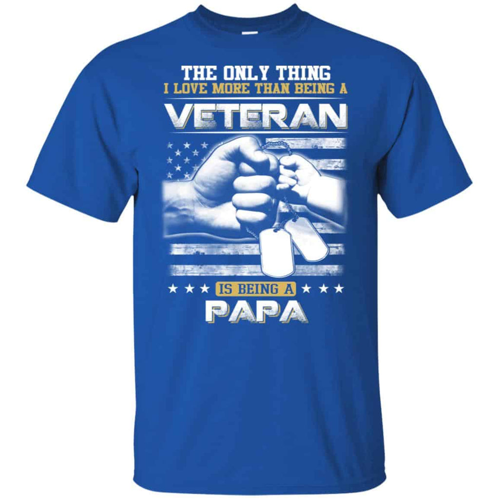 The Only Thing I Love More Than Being A Veteran Is Being A Papa Father’s Day T-Shirts, Hoodie, Tank