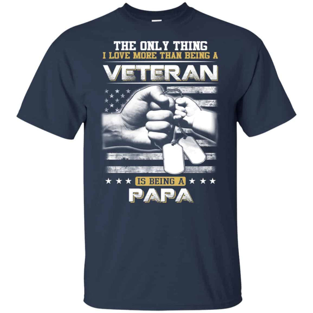 The Only Thing I Love More Than Being A Veteran Is Being A Papa Father’s Day T-Shirts, Hoodie, Tank