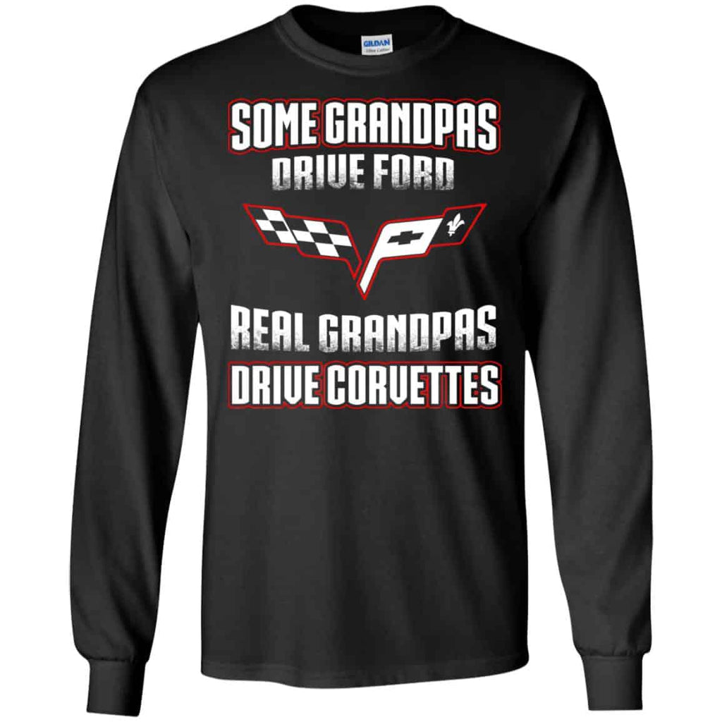 Corvettes: Some Grandpas Driver Ford Real Grandpas Driver Corvettes T-Shirts, Hoodie, Tank