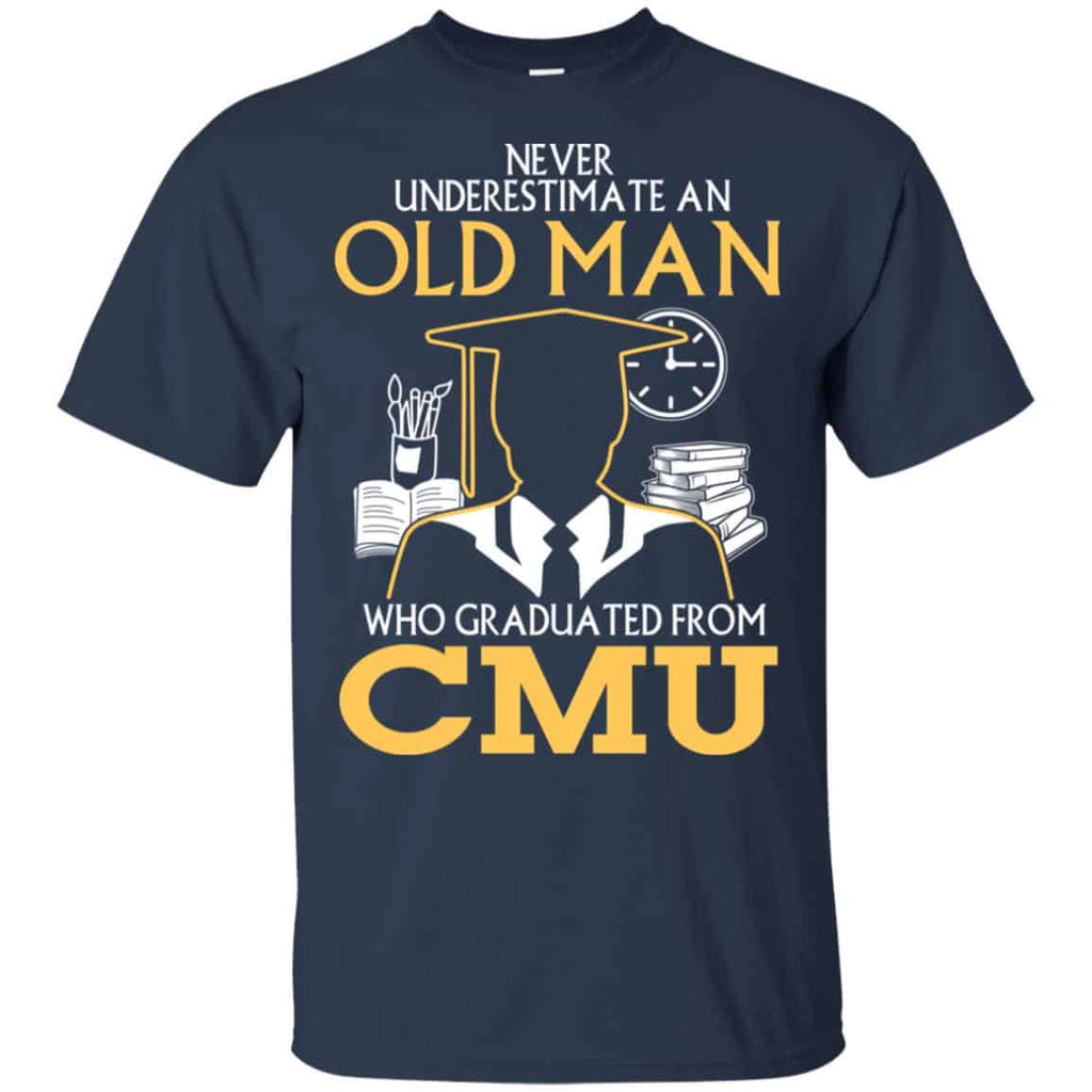 Never Underestimate An Old Man Who Graduated From CMU T-Shirts, Hoodie, Tank