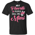 My Favorite People Call Me Mimi Mother’s Day Gift T-Shirts, Hoodie, Tank