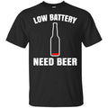 Low Battery Need Beer Shirt, Hoodie, Tank