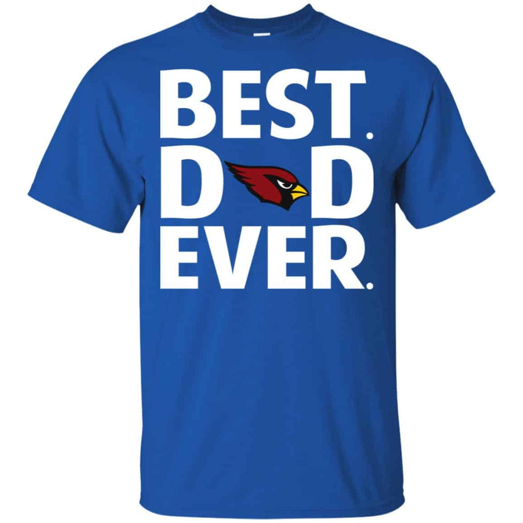 Arizona Cardinals Best Dad Ever T-Shirts, Hoodie, Tank