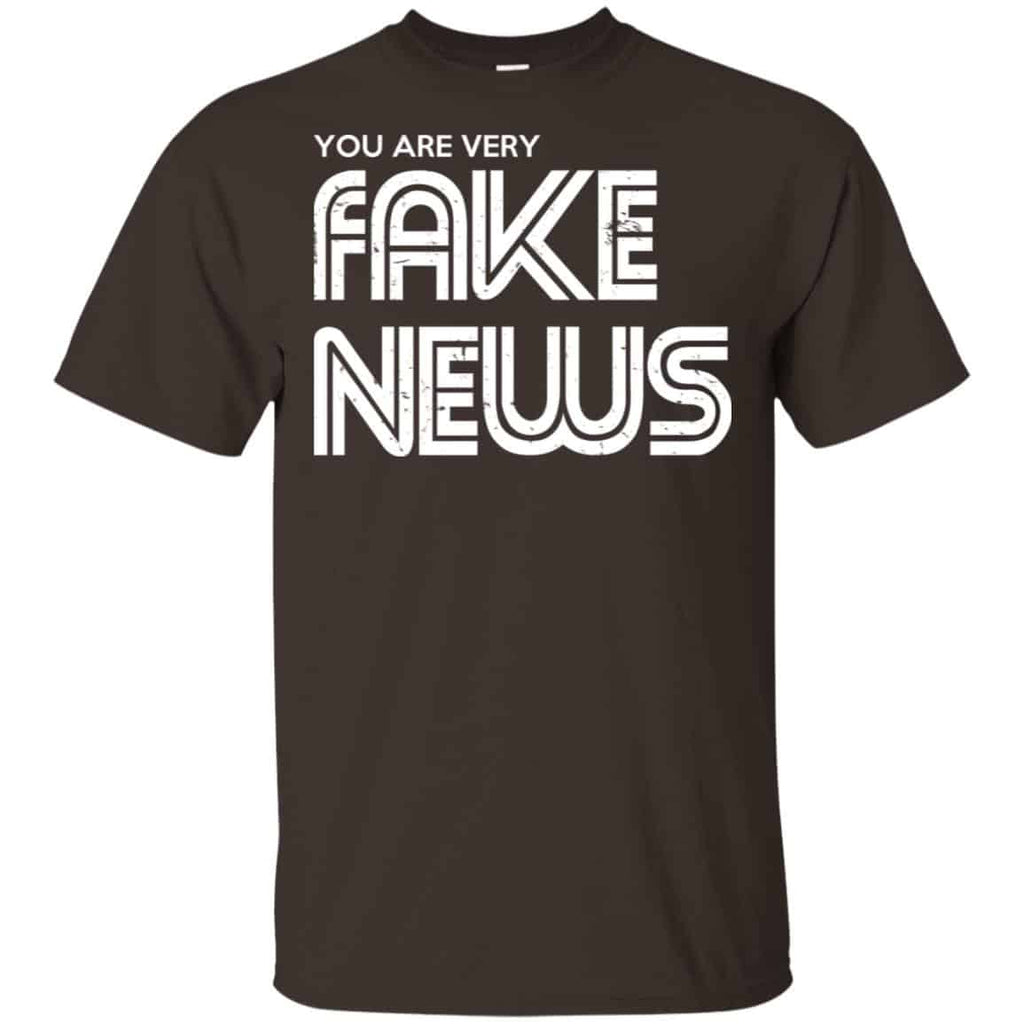You Are Very Fake News T-Shirts, Hoodie, Tank