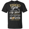 Virgo Girl I Was Born With My Heart On My Sleeve A Fire In My Soul And A Mouth I Can’t Control T-Shirts, Hoodie, Tank