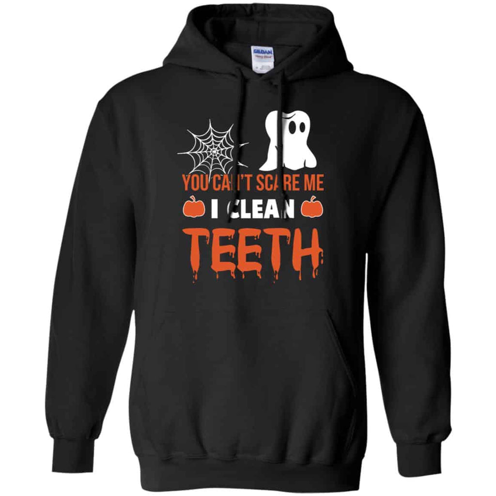 You Can’t Scare Me I Clean Teeth Dentist Halloween T-Shirts, Hoodie, Tank
