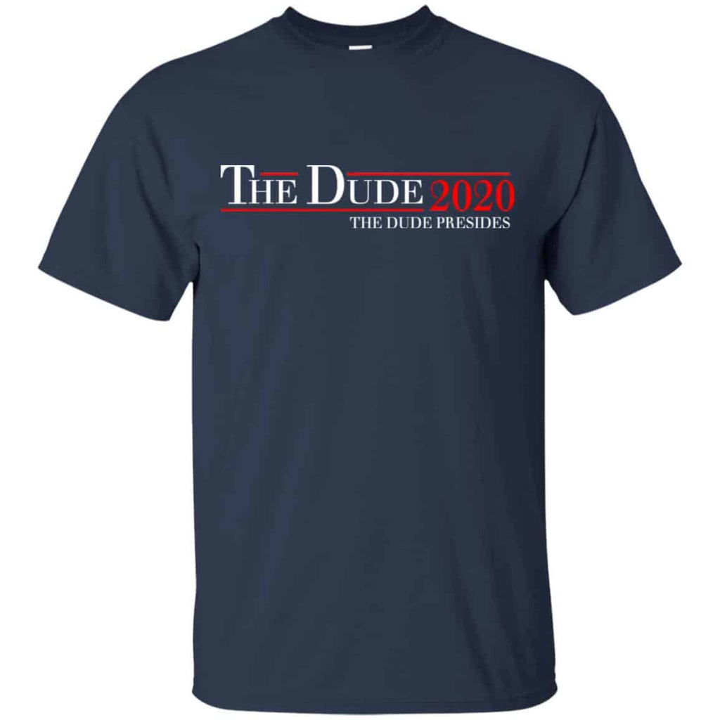 The Dude 2020 The Dude Presides T-Shirts, Hoodie, Tank