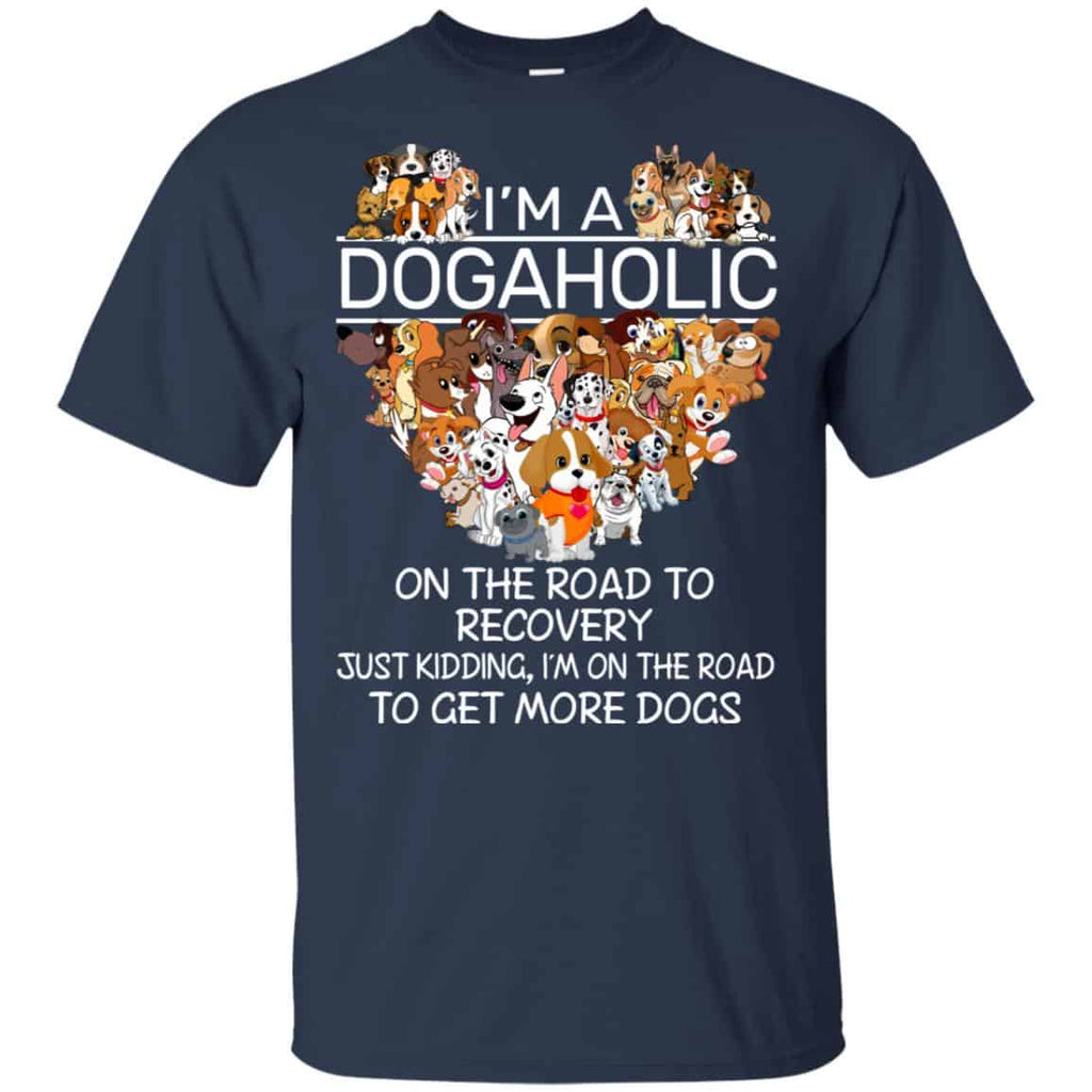 I’m A Dogaholic On The Road To Recovery T-Shirts, Hoodie, Tank
