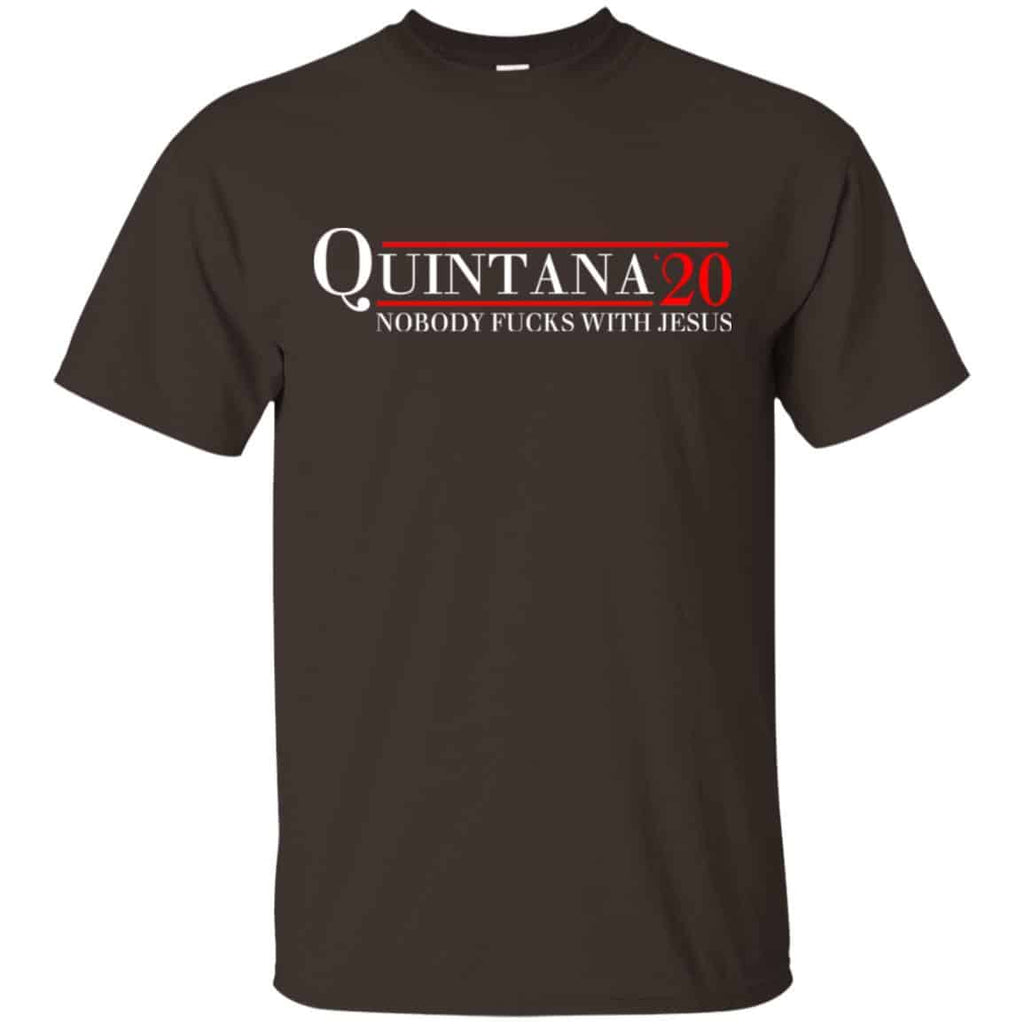 Quintana 2020 Nobody Fucks With Jesus T-Shirts, Hoodie, Tank