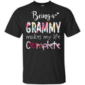 Being A Grammy Makes My Life Complete Mother’s Day T-Shirts, Hoodie, Tank