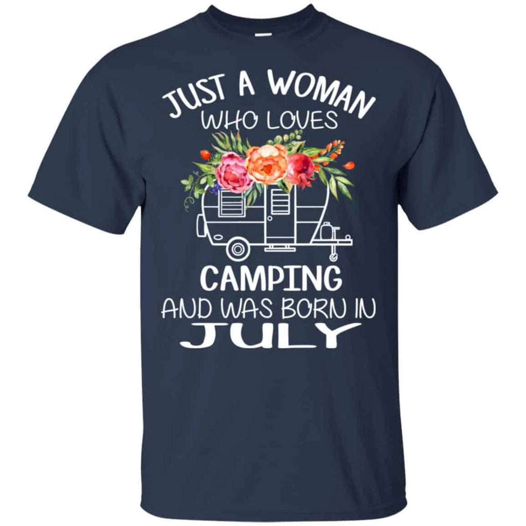 Just A Woman Who Loves Camping And Was Born In July T-Shirts, Hoodie, Tank