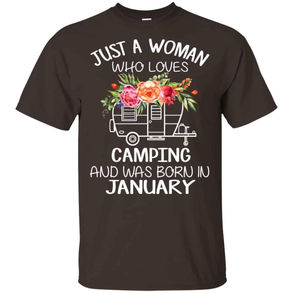 Just A Woman Who Loves Camping And Was Born In January T-Shirts, Hoodie, Tank