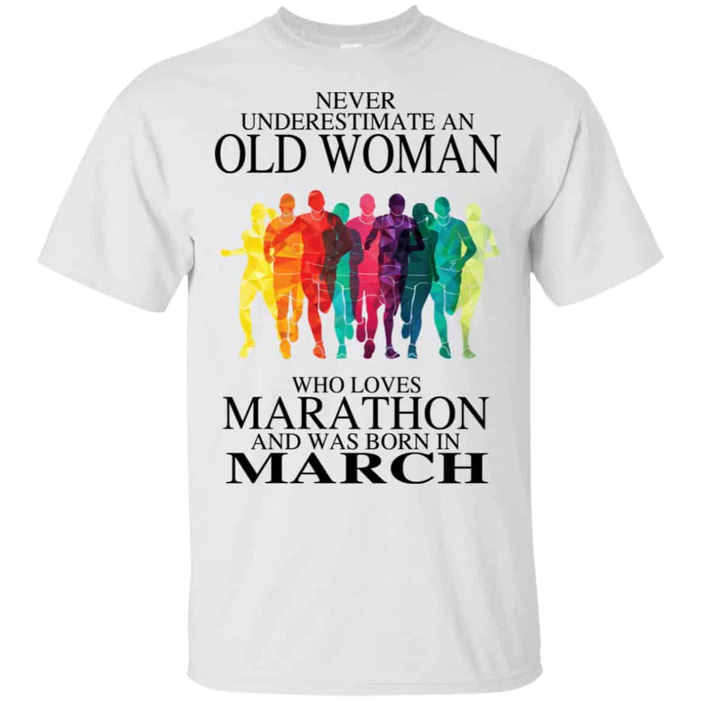 An Old Woman Who Loves Marathon And Was Born In March T-Shirts, Hoodie, Tank